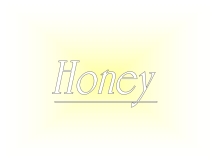 Honey 1 (Tình Yêu Ngọt Ngào)