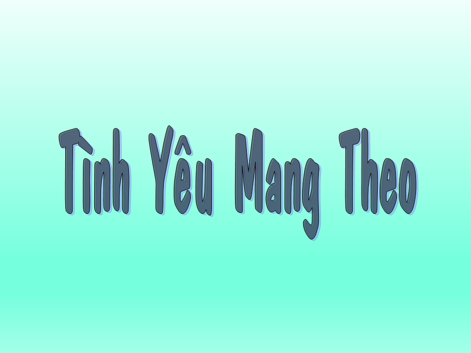 Tình Yêu Mang Theo